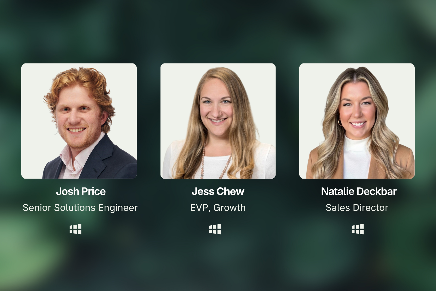 Three professional headshots with names and job titles: Josh Price, Senior Solutions Engineer; Jess Chew, EVP, Growth; Natalie Deckbar, Sales Director.